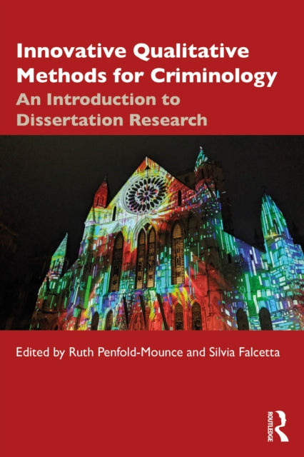 Innovative Qualitative Methods for Criminology