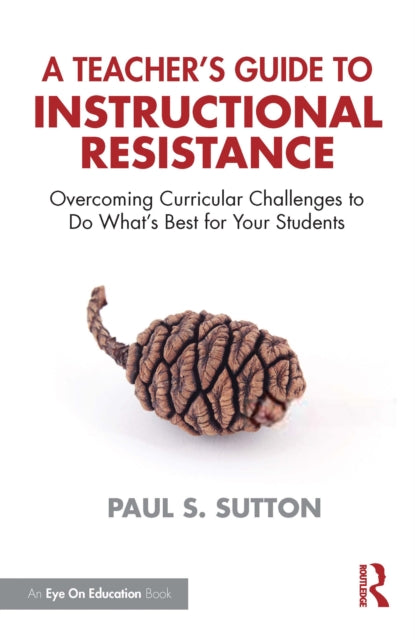 Teacher's Guide to Instructional Resistance