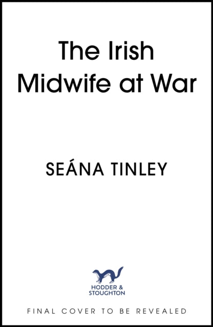 Irish Midwife at War