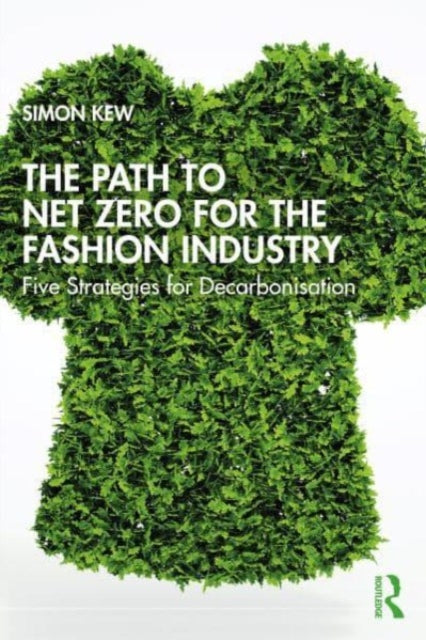 Path to Net Zero for the Fashion Industry