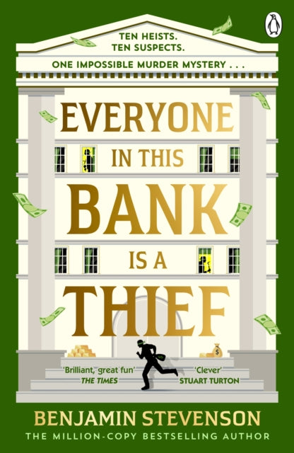 Everyone In This Bank Is A Thief