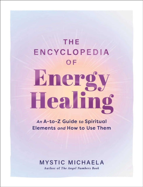 Encyclopedia of Energy Healing