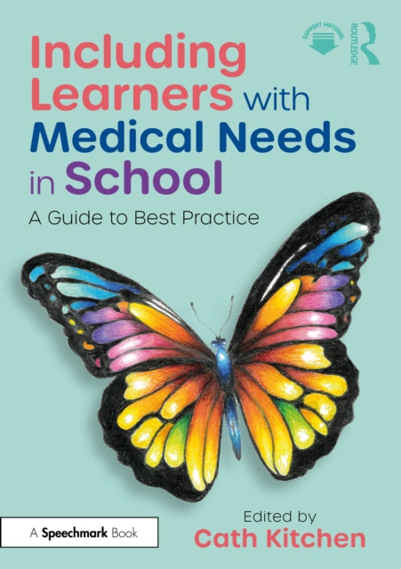 Including Learners with Medical Needs in School