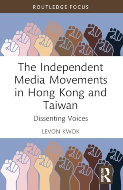 Independent Media Movements in Hong Kong and Taiwan