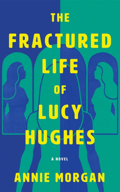 Fractured Life of Lucy Hughes