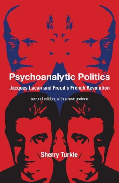 Psychoanalytic Politics, second edition, with a new preface