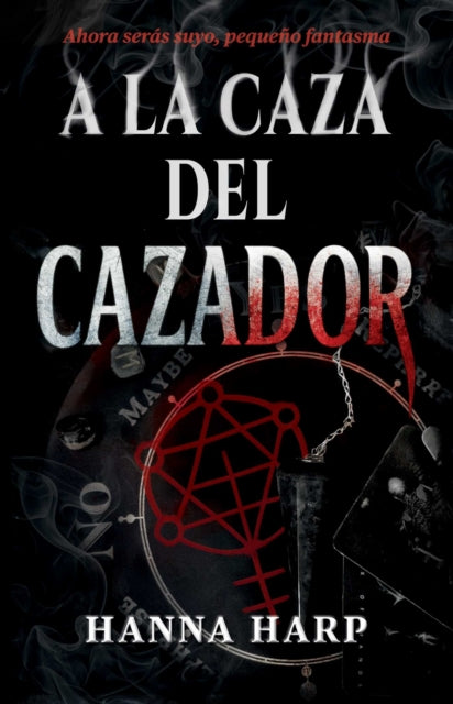 la caza del cazador, Spanish-language edition of Haunting the Hunter