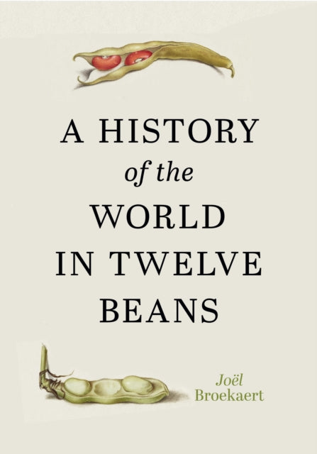 History of the World in Twelve Beans
