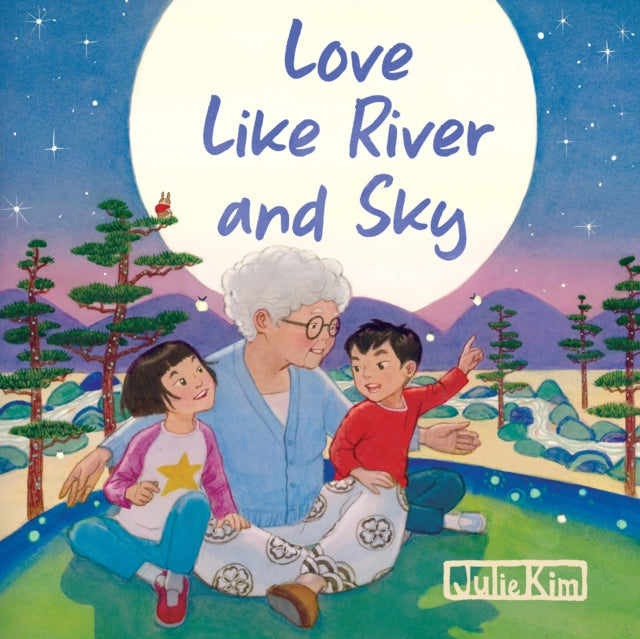 Love Like River and Sky
