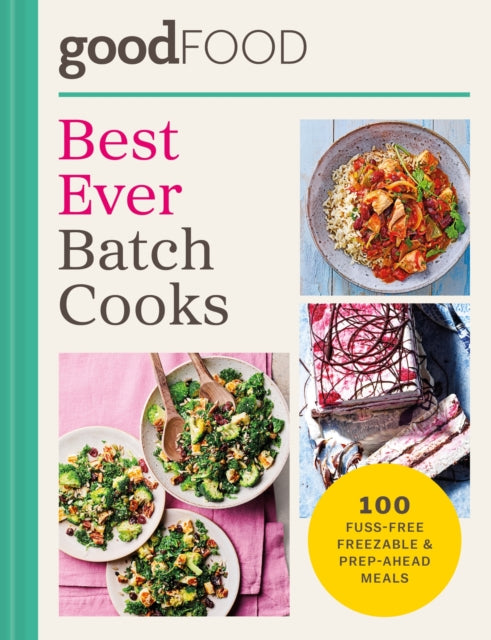 GOOD FOOD Best Ever Batch Cooks