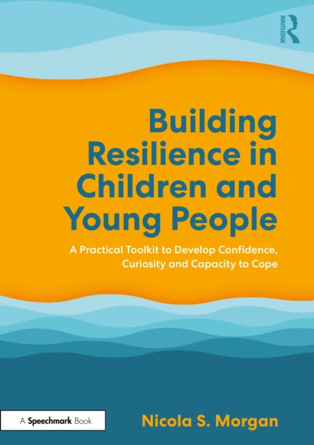 Building Resilience in Children and Young People