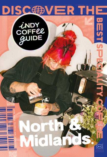 Indy Coffee Guide England: North, Midlands and East No 9