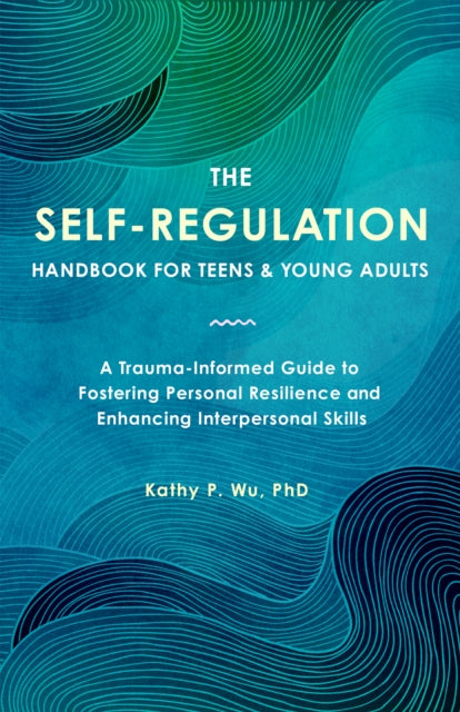 Self Regulation Handbook for Teens and Young Adults