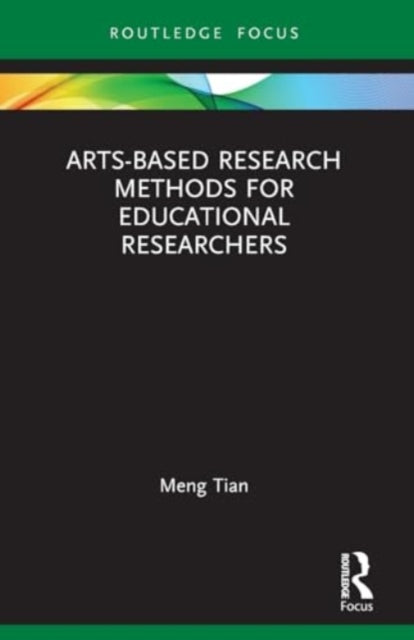 Arts-based Research Methods for Educational Researchers