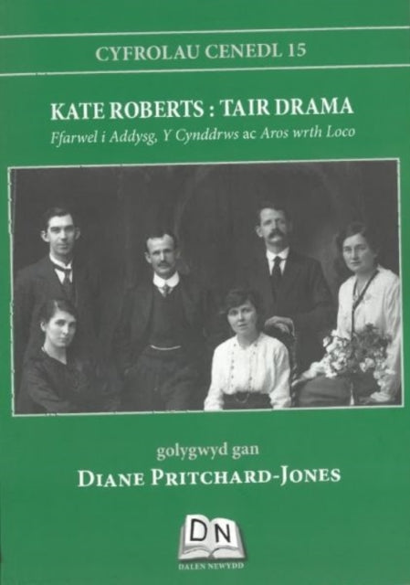 Cyfrolau Cenedl: 15. Kate Roberts - Tair Drama