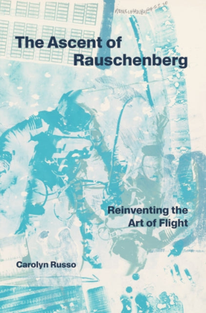 Ascent of Rauschenberg