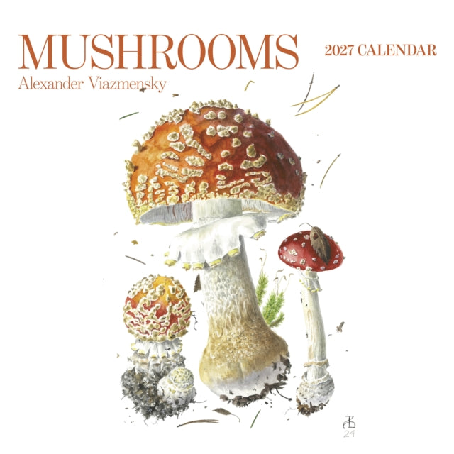Mushrooms: Alexander Viazmensky 2027 Wall Calendar