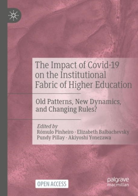 Impact of Covid-19 on the Institutional Fabric of Higher Education