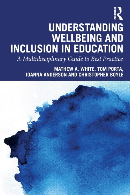 Understanding Wellbeing and Inclusion in Education