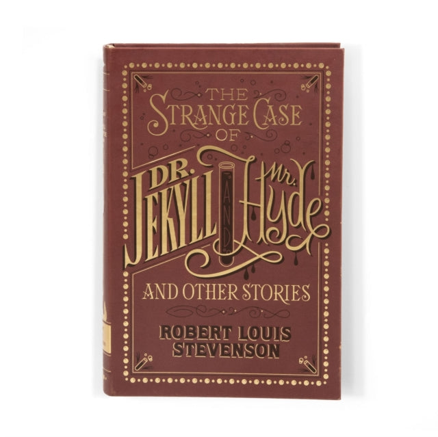 The Strange Case of Dr. Jekyll and Mr. Hyde and Other Stories (Barnes & Noble Flexibound Classics)