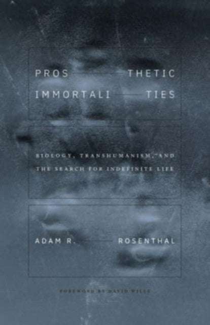 Prosthetic Immortalities