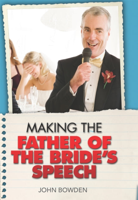 Making the Father of the Bride's Speech