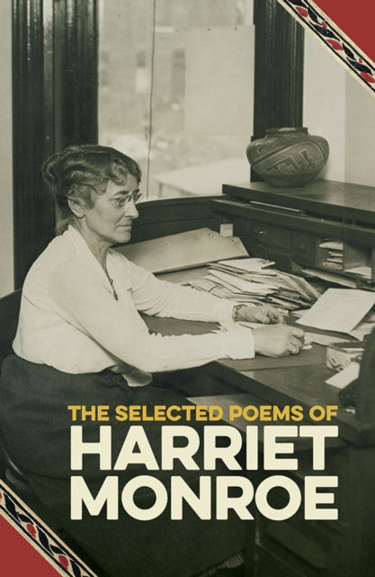 Selected Poems of Harriet Monroe