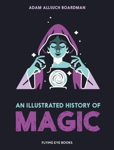 Illustrated History of Magic