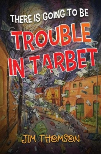 There is Going to be Trouble in Tarbet