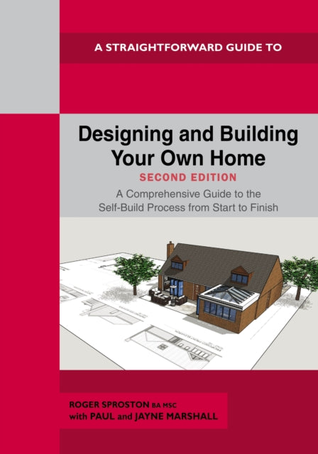Straightforward Guide to Designing and Building Your Own Home Second Edition 2026