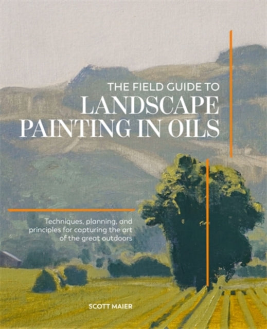 Field Guide to Landscape Painting in Oils