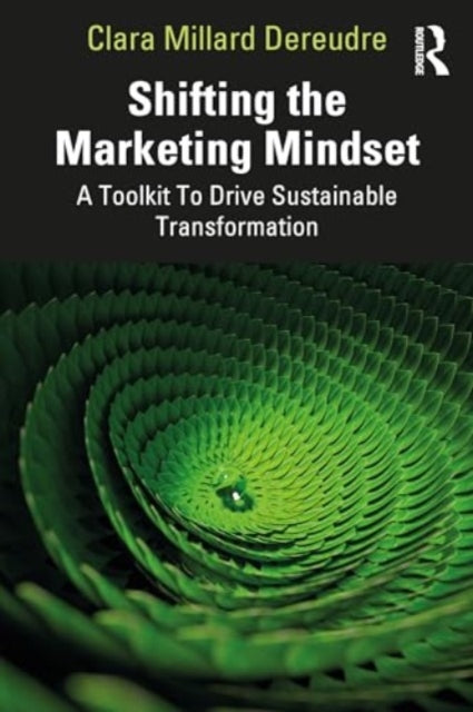 Shifting the Marketing Mindset