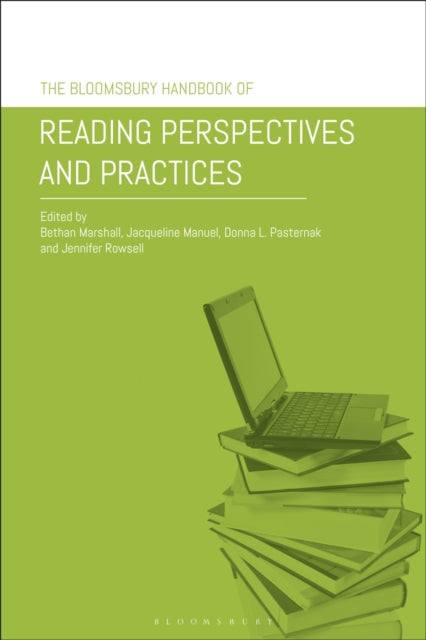 Bloomsbury Handbook of Reading Perspectives and Practices