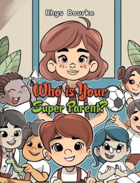 Who is Your Super Parent?