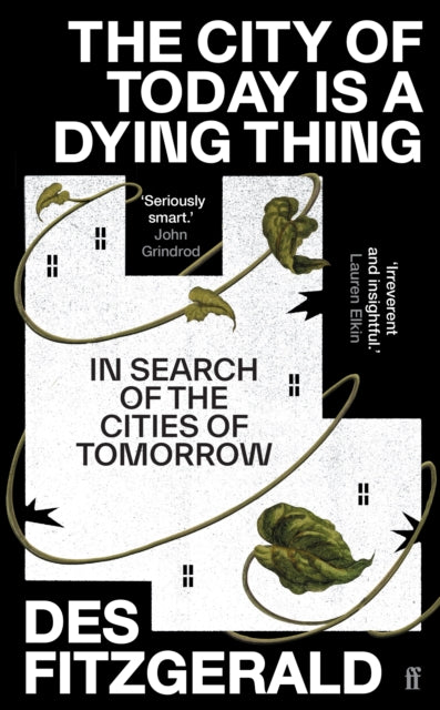 City of Today is a Dying Thing