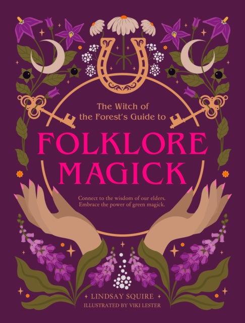Witch of the Forest's Guide to Folklore Magick