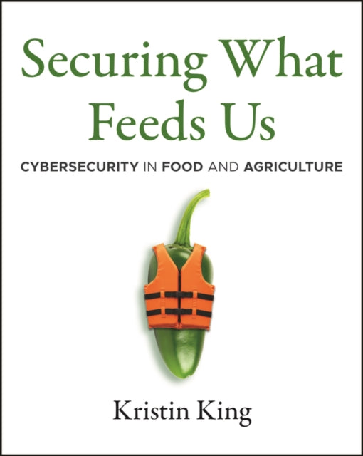 Securing What Feeds Us: Protecting Food from Cyber  Threats