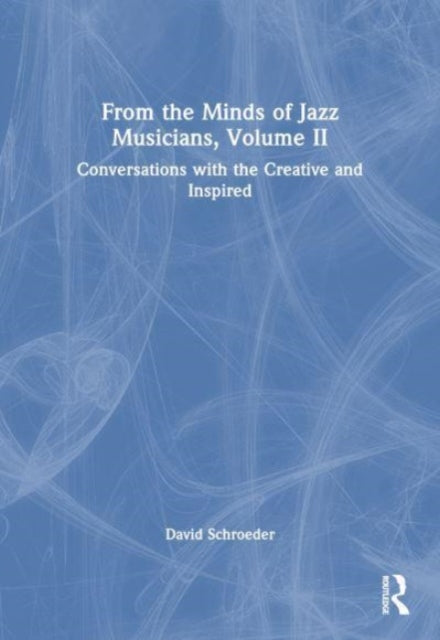 From the Minds of Jazz Musicians, Volume II