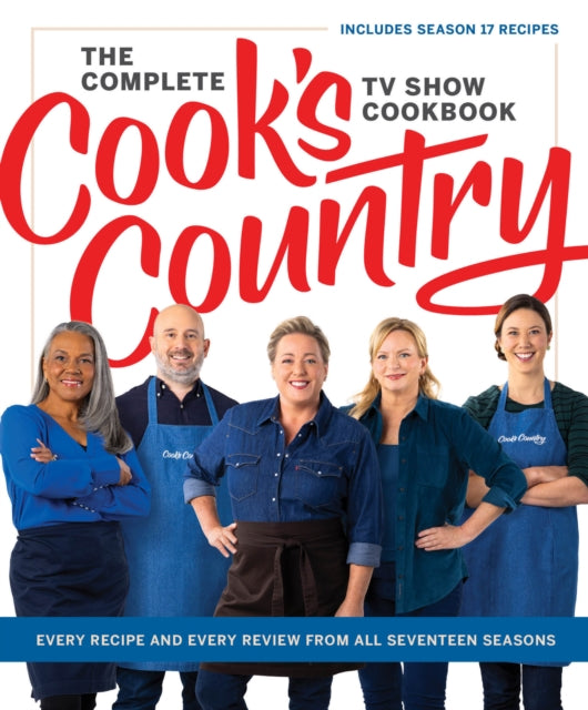 Complete Cook’s Country TV Show Cookbook