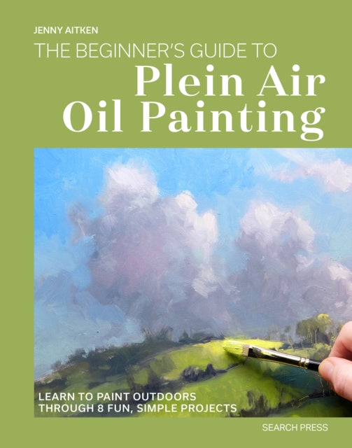 Beginner’s Guide to Plein Air Oil Painting