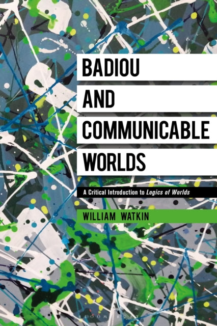 Badiou and Communicable Worlds