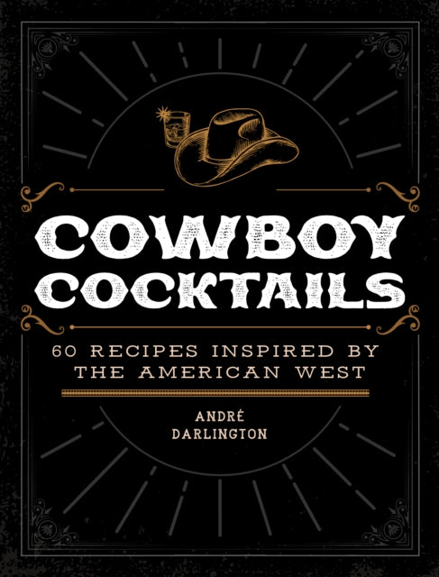 Cowboy Cocktails