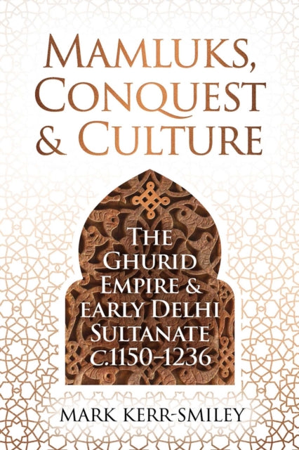 Mamluks, Conquest and Culture