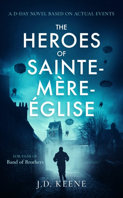 Heroes of Sainte-Mere-Eglise