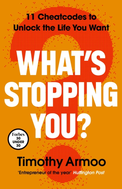What’s Stopping You?