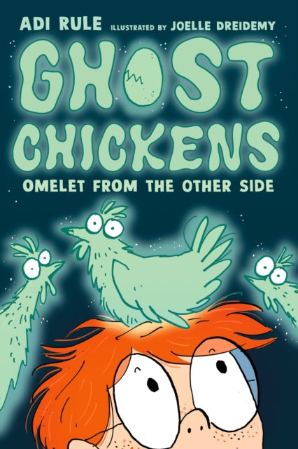 Ghost Chickens: Omelet from the Other Side