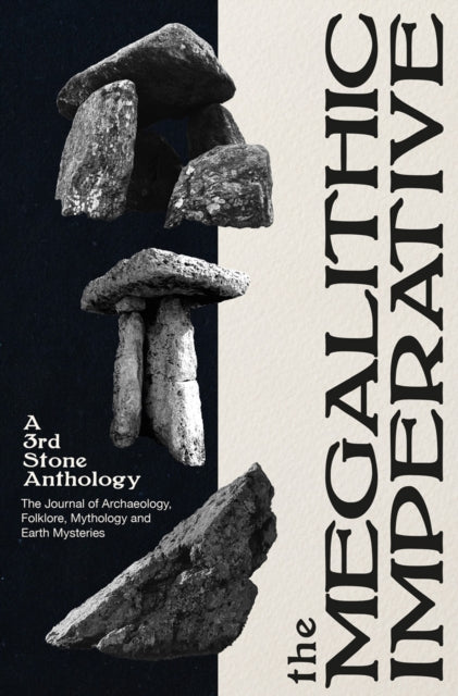 Megalithic Imperative: A Third Stone Anthology