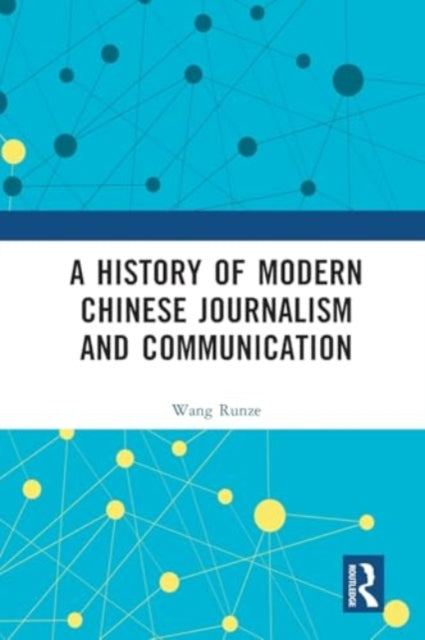 History of Modern Chinese Journalism and Communication