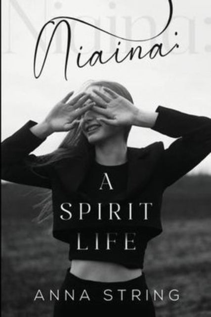 Niaina: A Spirit Life