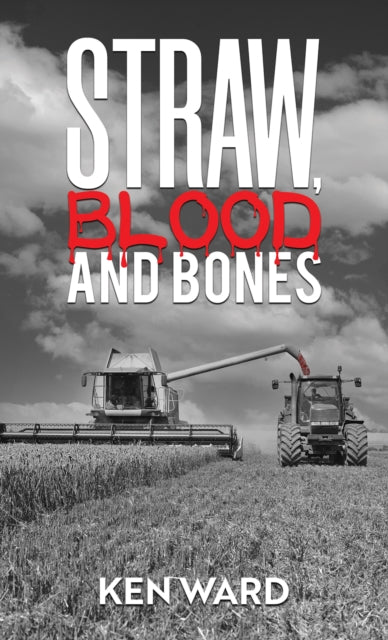 Straw, Blood and Bones